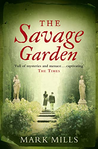 THE SAVAGE GARDEN: The Seeds of Sin Were Planted Long Ago…